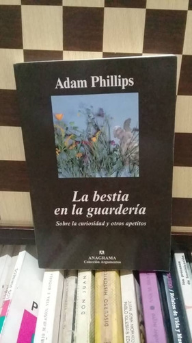 La Bestia En La Guardería-adam Phillips
