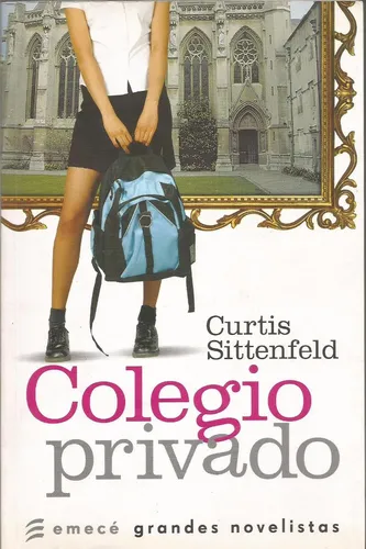 Colegio Privado - Curtis Sittenfeld (Usado)