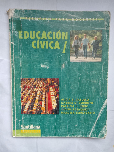 Educacion Cívica 1 Santillana (ternavasio, Casullo Otros)  