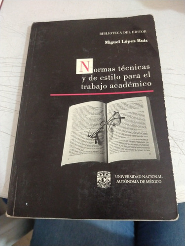 Normas Técnicas Y De Estilo Para El Trabajo Académico Miguel