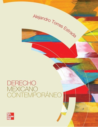 Derecho Mexicano Contemporaneo. Bachillerato, De Torres Estrada, Alejandro. Editorial Mc Graw Hill, Tapa Blanda En Español, 2012