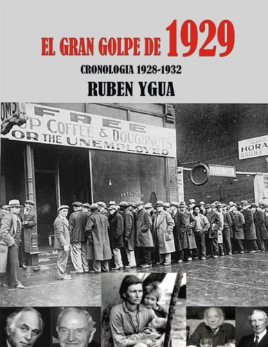 Libro: El Gran Golpe De 1929: Cronologia 1928-1932 (spanish