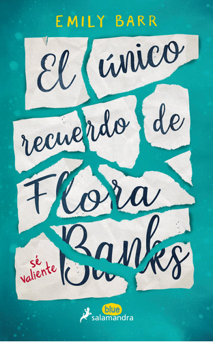 Libro El Ãºnico Recuerdo De Flora Banks - Barr, Emily