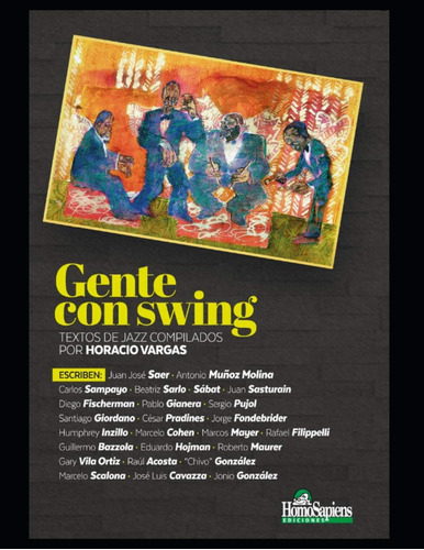 Libro: Gente Con Swing: Textos De Jazz Compilados (spanish E
