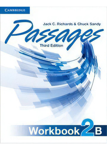 Passages Level 2 Workbook B 3rd Edition, De Richards,jack C.. Editorial Cambridge University Press, Tapa Blanda En Inglés
