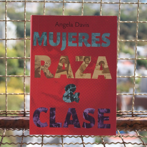 Mujer, Raza Y Clase