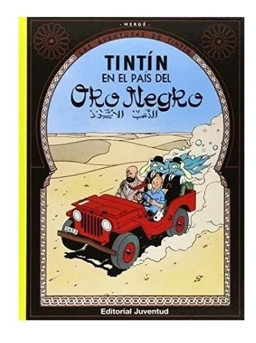 Tintin - En El País Del Oro Negro - Hergé