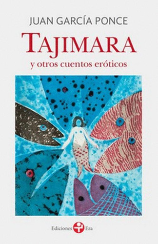 Libro Tajimara Y Otros Cuentos Eroticos