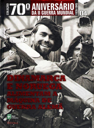 Coleção 70º Aniversário Da Ii Guerra Mundial Vol.04 - Livro