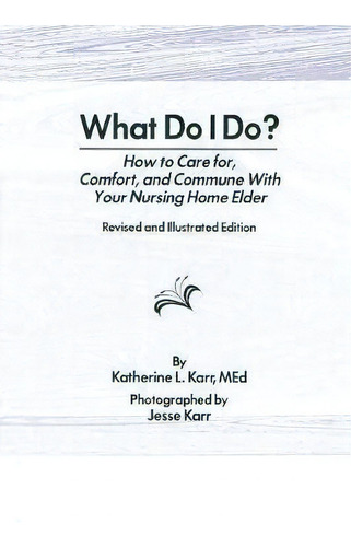 What Do I Do?, De Katherine Karr. Editorial Taylor Francis Ltd, Tapa Blanda En Inglés