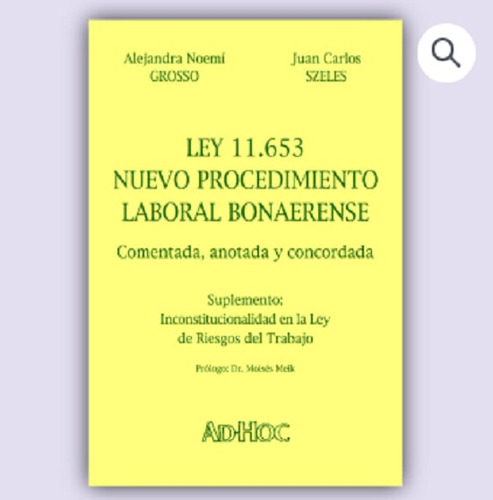 Ley 11.653. Nuevo Procedimiento Laboral Bonaerense - Grosso