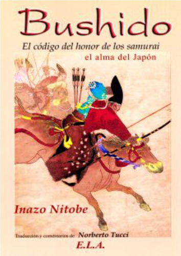 Bushido.: El Código De Honor De Los Samurái / 5 Ed., De Inazo Nitobe. Editorial Ela (ediciones Libreria Argentina), Tapa Blanda En Español, 1
