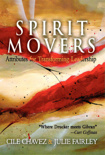 Spirit Movers: Attributes For Transforming Leadership, De Chavez, Cile. Editorial Morgan James Pub, Tapa Blanda En Inglés