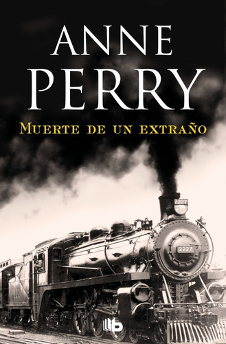 Muerte De Un Extraño, De Anne Perry. Editorial B De Bolsillo En Español