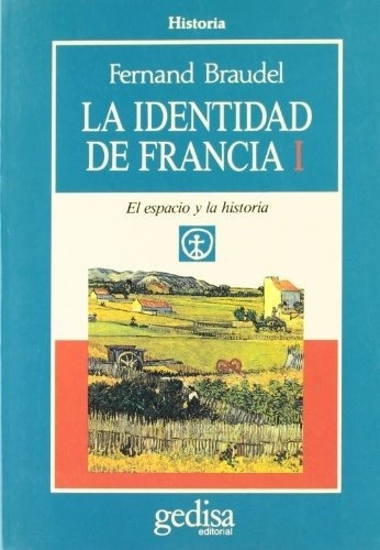 Identidad De Francia, La - Fernand Braudel