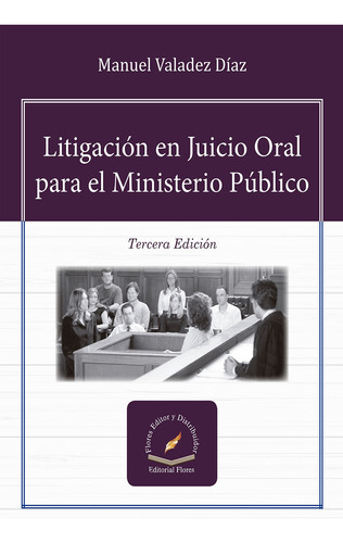Litigacion En Juicio Oral Para El Minist