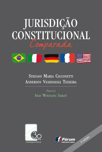 Jurisdição constitucional comparada - Brasil, Itália, Alemanha, França e EUA, de Cicconetti, Stefano. Editorial Editora Fórum Ltda, capa mole em português, 2017