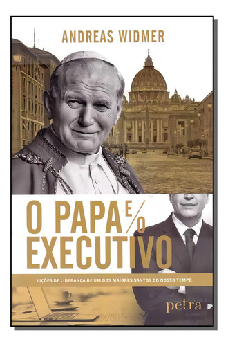 Papa E O Executivo O, De Andreas Widmer. Editora Petra Em Português