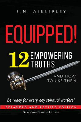 Libro Equipped!: 12 Empowering Truths And How To Use Them...