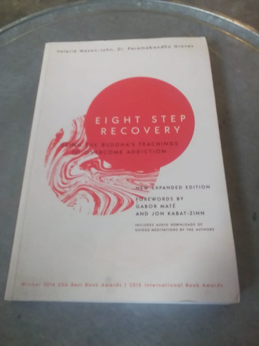 Eight Step Recovery. Dr. Paramabandhu Groves