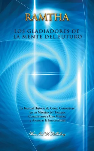 Libro: Los Gladiadores De La Mente Del Futuro: La Inusual Hi