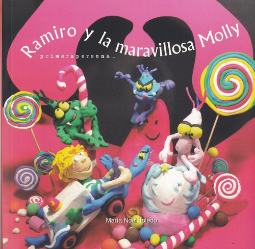 Ramiro Y La Maravillosa Molly - Maria Noel Toledo