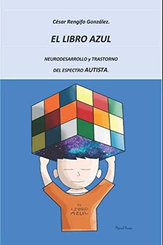 Libro: El Libro Azul. Neurodesarrollo Y Trastorno Del