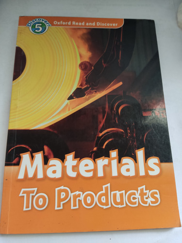 Materiales To Products Oxford Read Discovery Alex Raynham