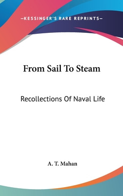 Libro From Sail To Steam: Recollections Of Naval Life - M...