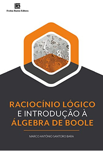 Libro Raciocínio Lógico E Introdução À Álgebra De Boole De M