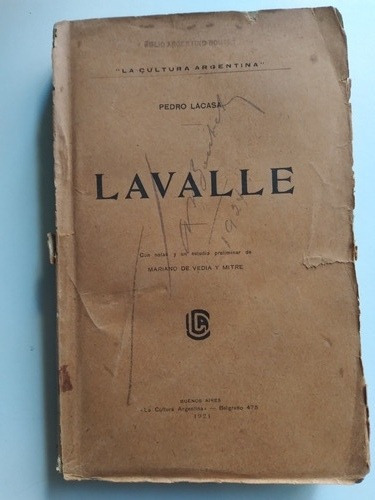 Lavalle- Pedro Lacasa (biografía)