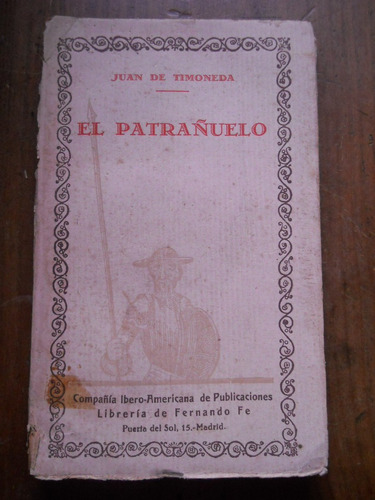 El Patrañuelo. Juan De Timoneda. Madrid.