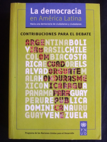 La Democracia En América Latina. Contribuciones Para Debate