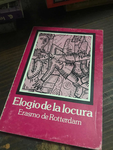 Elogió De La Locura - Erasmo Rotterdam - Libro