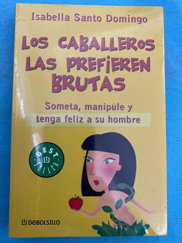 Libro Los Caballeros Las Prefieren Brutas De Isabella Sant