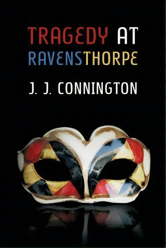 Tragedy At Ravensthorpe, De J J Nington. Editorial Coachwhip Publications, Tapa Blanda En Inglés