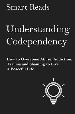 Libro Understanding Codependency: How To Overcome Abuse, ...