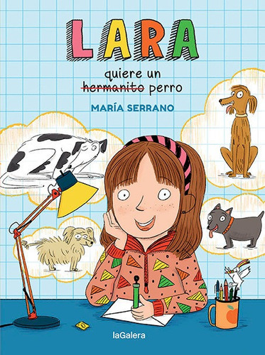 Lara Quiere Un Perro, De Serrano, Maria. Editorial La Galera, Sau, Tapa Blanda En Español