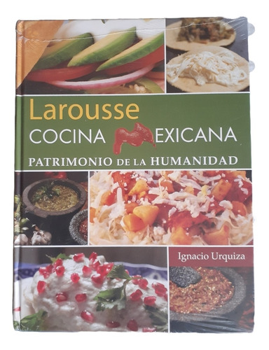 Larousse Cocina Mexicana Ignacio Urquiza