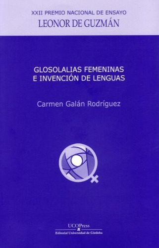 Glosalias Femeninas E Invención De Lenguas, De Carmen Galán Rodríguez. Editorial Espana-silu, Tapa Blanda, Edición 2019 En Español