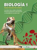 Comprar Biologia 1 Nueva Escuela Secundaria - Doce Orcas