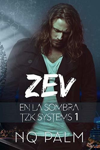 Zev. En La Sombra. Tzk Systems 1 - Palm, Nq, de Palm, NQ. Editorial Independently Published en español