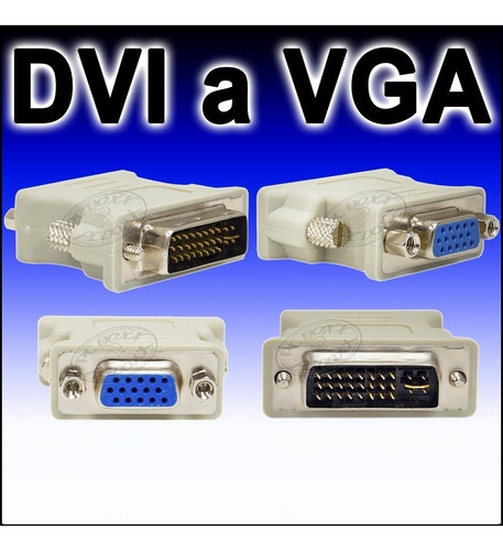 Imagen 1 de 6 de Adaptador Dvi-i Dual Link A Vga Dvi Macho 24+5 A Vga Hembra