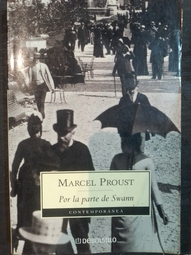 Marcel Proust - Por La Parte De Swann - Debolsillo