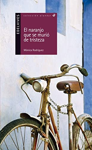 Libro El Naranjo Que Se Murio De Tristeza De Rodriguez, Moni