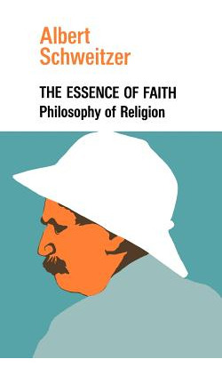 Libro The Essence Of Faith - Schweitzer, Albert