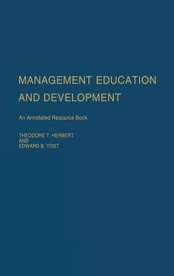 Management Education And Development - Theodore T. Herbert
