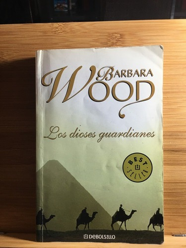 Los Dioses Guardianes - Barbara Wood