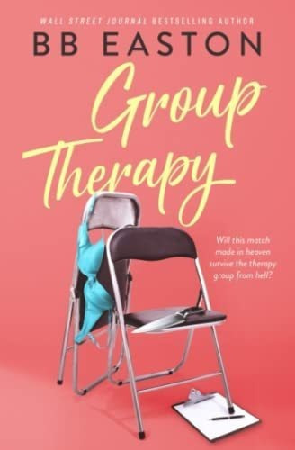 Group Therapy A Romanticedy - Easton, Bb, De Easton, Bb. Editorial Art By Easton En Inglés