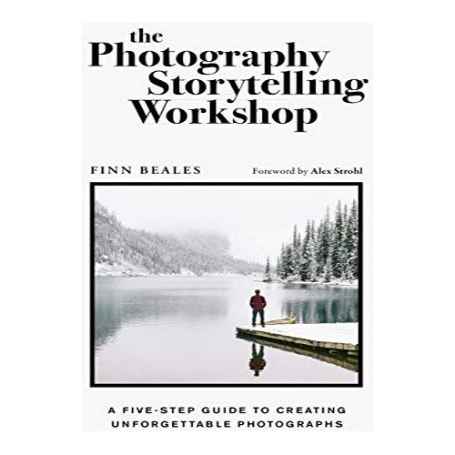 The Photography Storytelling Workshop - Finn Beales. Eb8